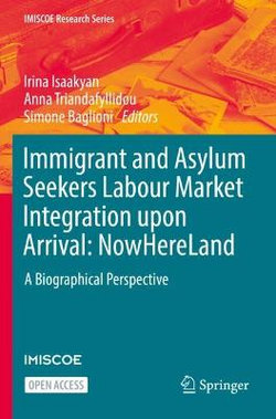 Immigrant and Asylum Seekers Labour Market Integration upon Arrival: NowHereLand