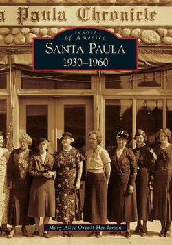 Santa Paula: 1930-1960