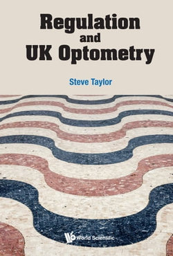 Regulation and UK Optometry