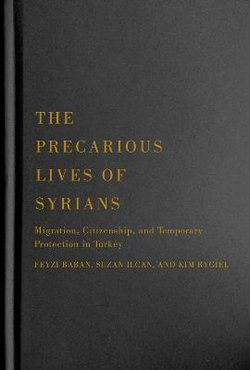 The Precarious Lives of Syrians