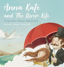 Anna Kate and the River Kite