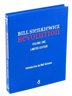 Bill Sienkiewicz: Revolution (limited Edition)