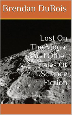 Lost On The Moon: And Other Tales Of Science Fiction