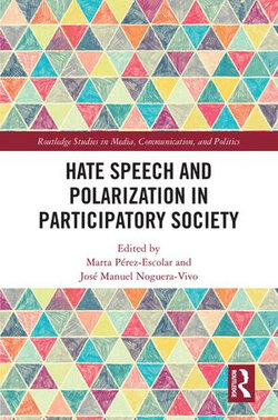 Hate Speech and Polarization in Participatory Society