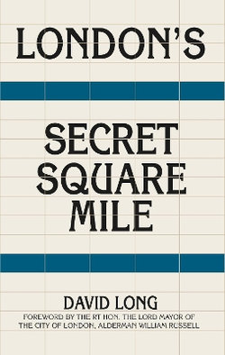 London's Secret Square Mile