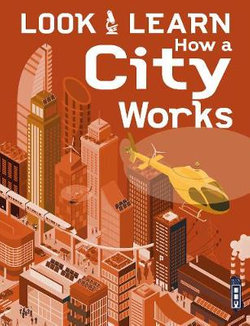 Look and Learn: How a City Works