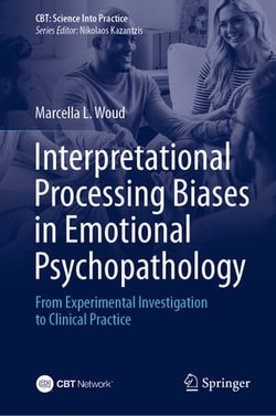 Interpretational Processing Biases in Emotional Psychopathology