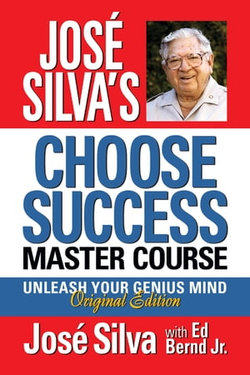 José Silva's Choose Success Master Course