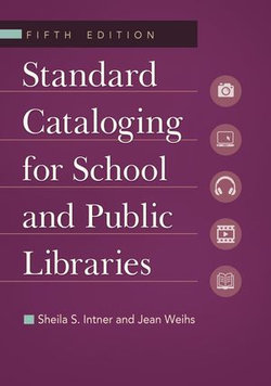 Standard Cataloging for School and Public Libraries