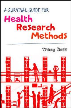 A Survival Guide For Health Research Methods