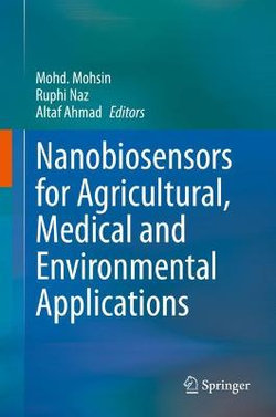 Nanobiosensors for Agricultural, Medical and Environmental Applications