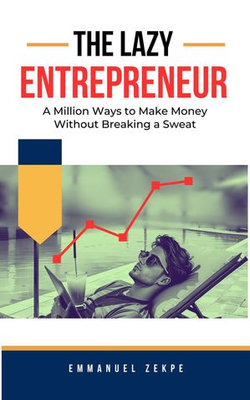 The Lazy Entrepreneur