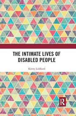 The Intimate Lives of Disabled People