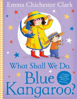 What Shall We Do, Blue Kangaroo? (Read Aloud) (Blue Kangaroo)