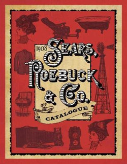 1908 Sears, Roebuck and Co. Catalogue