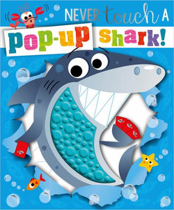 Never Touch a Pop-Up Shark!