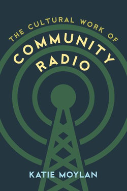 The Cultural Work of Community Radio