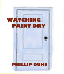 Watching Paint Dry