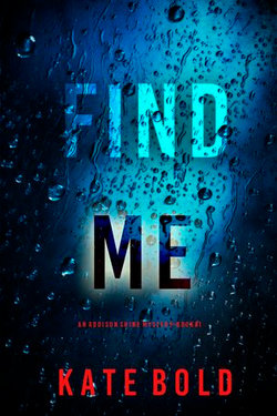 Find Me (An Addison Shine FBI Suspense Thriller—Book 1)