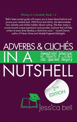 Adverbs & Clichés in a Nutshell