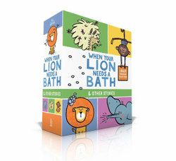 When Your Lion Needs a Bath and Other Stories (Boxed Set)