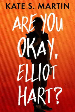 Are You Okay, Elliot Hart?