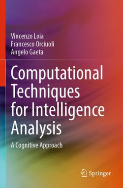 Computational Techniques for Intelligence Analysis