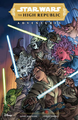 Star Wars: the High Republic Adventures--The Complete Phase 1