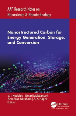 Nanostructured Carbon for Energy Generation, Storage, and Conversion