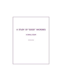 A Study of "Good" Microbes: A Small Essay