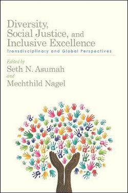 Diversity, Social Justice, and Inclusive Excellence