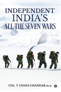 Independent India’s All the Seven Wars