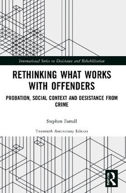 Rethinking What Works with Offenders