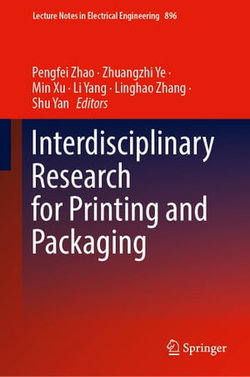 Interdisciplinary Research for Printing and Packaging