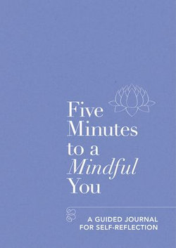 Five Minutes to a Mindful You