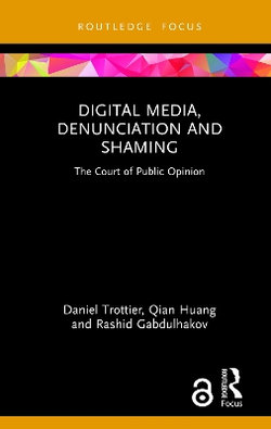 Digital Media, Denunciation and Shaming