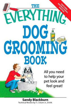 The Everything Dog Grooming Book