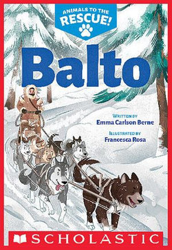 Balto (Animals to the Rescue #1)