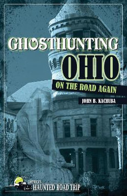 Ghosthunting Ohio: On the Road Again