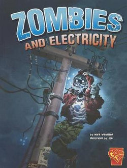 Zombies and Electricity (Monster Science)