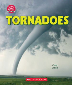 Tornadoes (Learn About: Wild Weather)