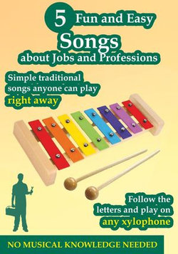 5 Fun and Easy Songs About Jobs and Professions to Play on Any Xylophone