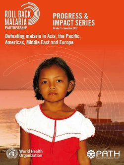 Defeating Malaria in Asia, the Pacific, Americas, Middle East and Europe