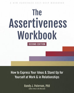 The Assertiveness Workbook