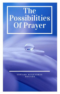 The Possibilities of Prayer