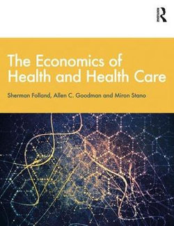 The Economics of Health and Health Care