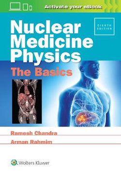 Nuclear Medicine Physics: the Basics