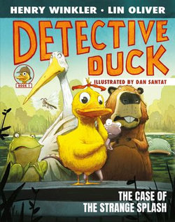 Detective Duck: The Case of the Strange Splash (Detective Duck #1)