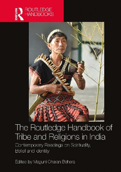 The Routledge Handbook of Tribe and Religions in India