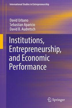 Institutions, Entrepreneurship, and Economic Performance